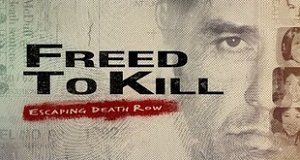 Freed to kill - Das Böse lauert immer