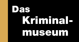 Das Kriminalmuseum